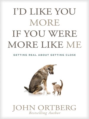 cover image of I'd Like You More If You Were More like Me